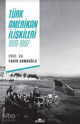 Türk-Amerikan İlişkileri 1919-1997; 1919-1997 - 1