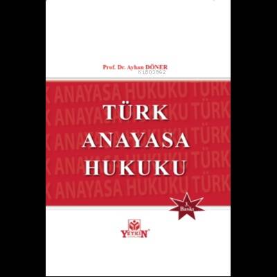 Türk Anayasa Hukuku - 1