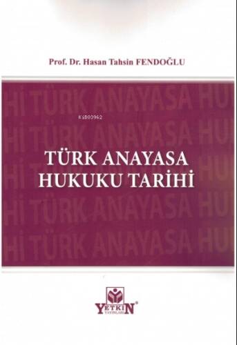 Türk Anayasa Hukuku Tarihi - 1