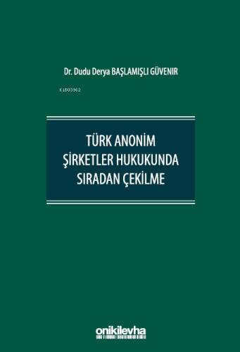 Türk Anonim Şirketler Hukukunda Sıradan Çekilme - 1