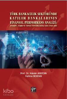 Türk Bankacılık Sektöründe Katılım Bankalarının Finansal Performans Analizi - 1