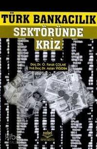 Türk Bankacılık Sektöründe Kriz - 1