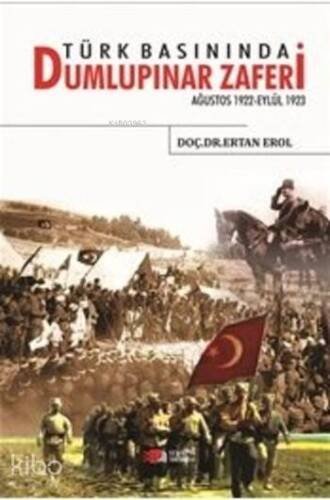 Türk Basınında Dumlupınar Zaferi; Ağustos 1922-Eylül 1923 - 1