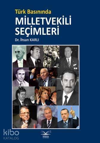 Türk Basınında Milletvekili Seçimleri - 1