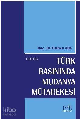 Türk Basınında Mudanya Mütakeresi - 1