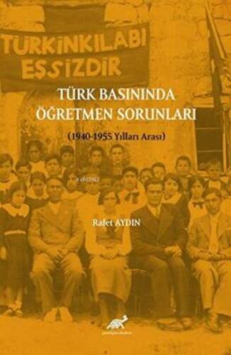 Türk Basınında Öğretmen Sorunları (1940-1955 Yılları Arası) - 1