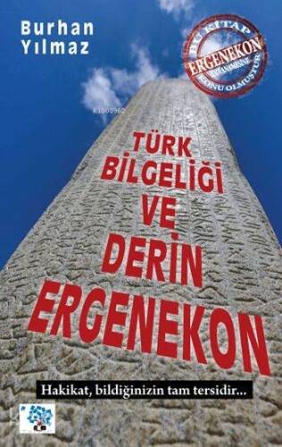 Türk Bilgeliği ve Derin Ergenekon - 1