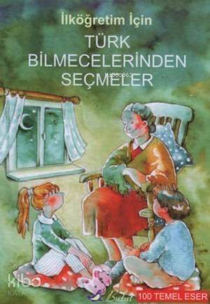 Türk Bilmecelerinden Seçmeler - 1