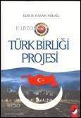 Türk Birliği Projesi - 1