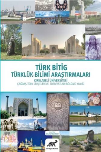 Türk Bitig Türklük Bilimi Araştırmaları ;2019 Kırklareli Üniversitesi Çağdaş Türk Lehçeleri ve Edebiyatları Bölümü Yıllığı - 1