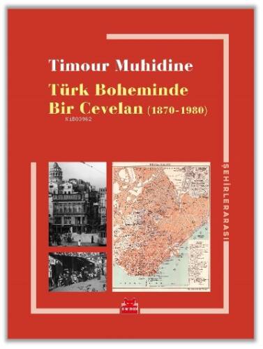 Türk Boheminde Bir Cevelan (1870-1980) - 1