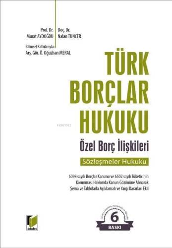 Türk Borçlar Hukuku Özel Borç İlişkileri (Sözleşmeler Hukuku) - 1