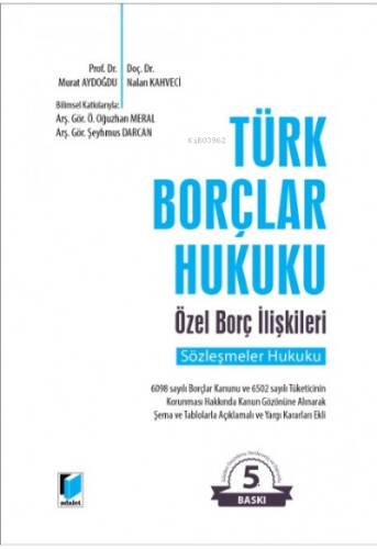 Türk Borçlar Hukuku Özel Borç İlişkileri Sözleşmeler Hukuku - 1