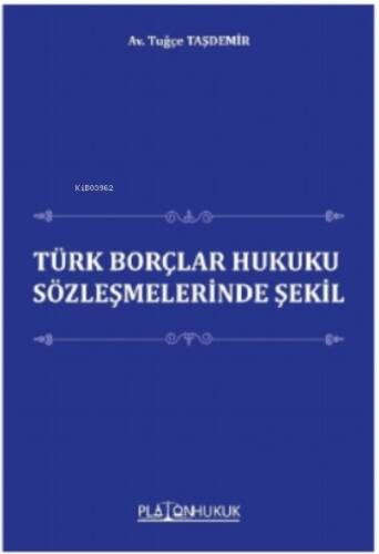 Türk Borçlar Hukuku Sözleşmesinde Şekil - 1