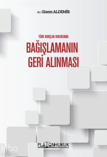 Türk Borçlar Hukukunda Bağışlamanın Geri Alınması - 1