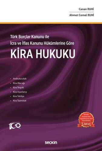 Türk Borçlar Kanunu ile İcra ve İflas Kanunu Hükümlerine Göre Kira Hukuku - 1