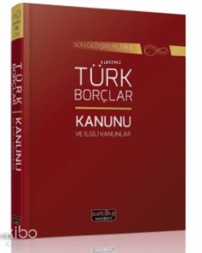 Türk Borçlar Kanunu ve İlgili Kanunlar - 1