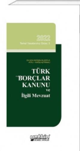 Türk Borçlar Kanunu ve İlgili Mevzuat - 1