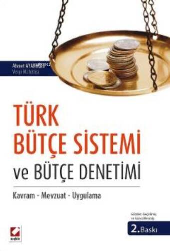 Türk Bütçe Sistemi ve Bütçe Denetimi;Kavram – Mevzuat – Uygulama - 1