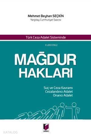 Türk Ceza Adalet Sisteminde Mağdur Hakları - 1