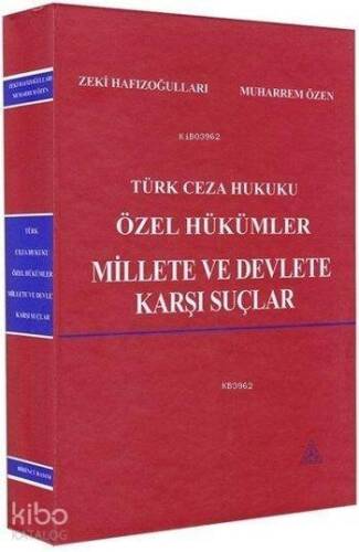 Türk Ceza Hukuku Özel Hükümler; Millete ve Devlete Karşı Suçlar - 1