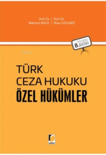 Türk Ceza Hukuku Özel Hükümler (Tıpkı Baskı) - 1