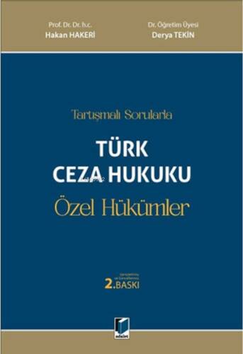 Türk Ceza Hukuku Özel Hükümler;Tartışmalı Sorularla - 1