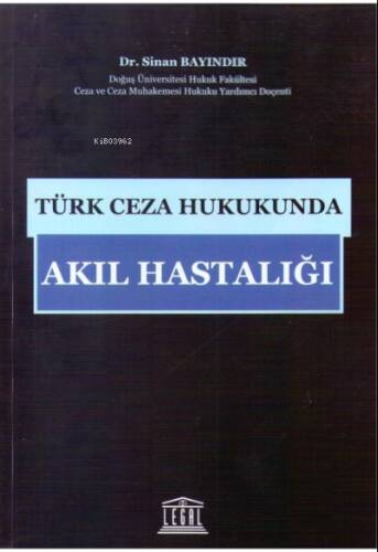 Türk Ceza Hukukunda Akıl Hastalığı - 1