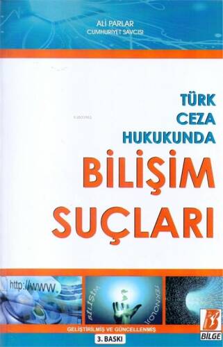 Türk Ceza Hukukunda Bilişim Suçları - 1