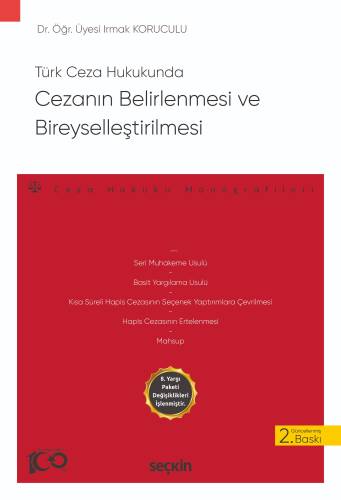 Türk Ceza Hukukunda Cezanın Belirlenmesi ve Bireyselleştirilmesi;– Ceza Hukuku Monografileri – - 1