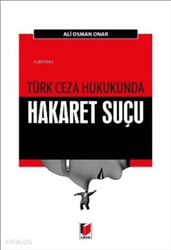 Türk Ceza Hukukunda Hakaret Suçu - 1