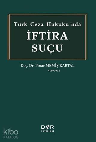 Türk Ceza Hukukunda İftira Suçu - 1