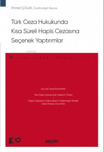 Türk Ceza Hukukunda Kısa Süreli Hapis Cezasına Seçenek Yaptırımlar - 1