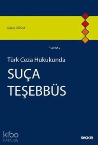 Türk Ceza Hukukunda Suça Teşebbüs - 1