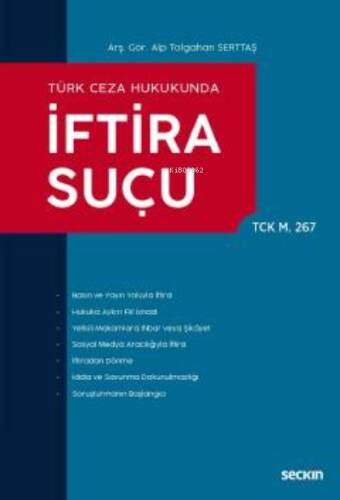 Türk Ceza Hukukunda;İftira Suçu (TCK m. 267) - 1