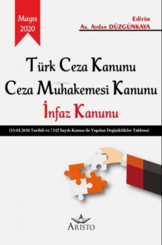 Türk Ceza Kanunu Ceza Muhakemesi Kanunu İnfaz Kanunu - 1