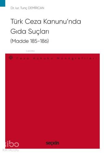 Türk Ceza Kanunu'nda Gıda Suçları (Madde 185–186) - 1