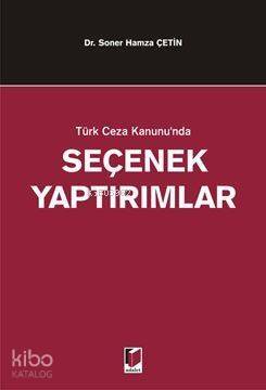 Türk Ceza Kanununda Seçenek Yaptırımlar - 1