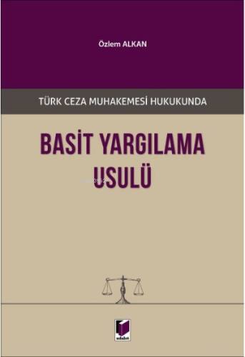 Türk Ceza Muhakemesi Hukukunda Basit Yargılama Usulü - 1