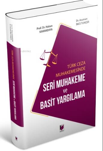 Türk Ceza Muhakemesinde Seri Muhakeme ve Basit Yargılama - 1