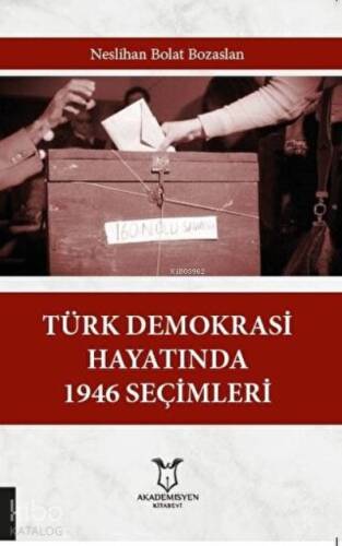 Türk Demokrasi Hayatında 1946 Seçimleri - 1