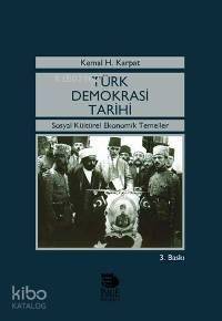 Türk Demokrasi Tarihi - Sosyal Kültürel Ekonomik Temeller - 1