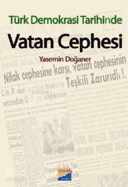 Türk Demokrasi Tarihinde Vatan Cephesi - 1