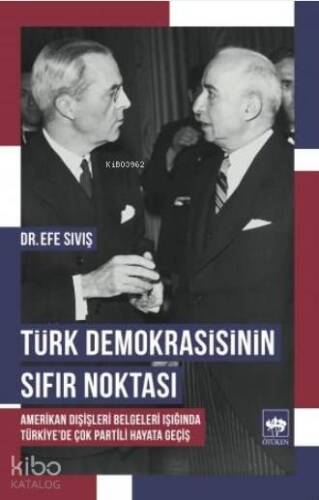 Türk Demokrasisinin Sıfır Noktası - 1