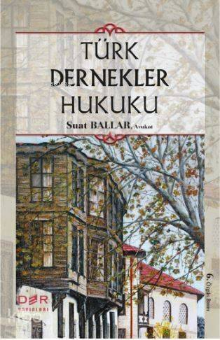 Türk Dernekler Hukuku - 1