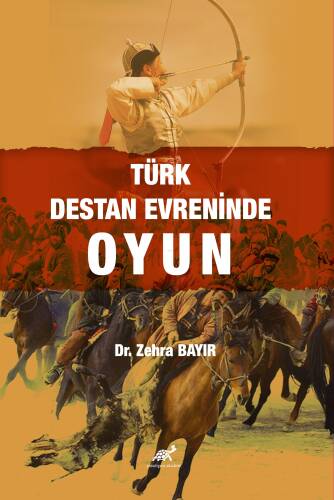 Türk Destan Evreninde Oyun - 1