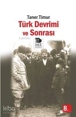 Türk Devrimi ve Sonrası - 1