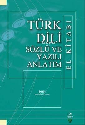 Türk Dili Sözlü ve Yazılı Anlatım El Kitabı - 1