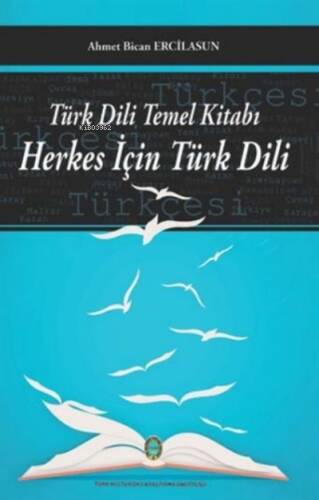 Türk Dili Temel Kitabı - Herkes İçin Türk Dili - 1