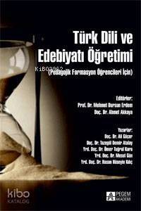 Türk Dili ve Edebiyatı Öğretimi; (Pedagojik Formasyon Öğrencileri İçin) - 1